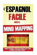 L'Espagnol Facile Avec Le Mind Mapping