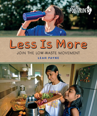 Less Is More: Join the Low-Waste Movement - Payne, Leah