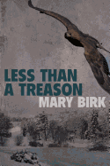 Less Than a Treason