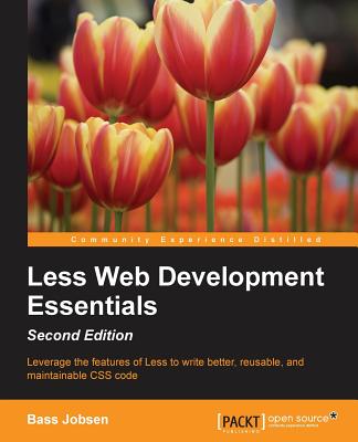 Less Web Development Essentials - Second Edition - Jobsen, Bass