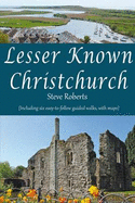 Lesser Known Christchurch