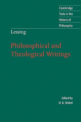 Lessing: Philosophical and Theological Writings - Lessing, Gotthold Ephraim, and Nisbet, H B (Translated by)