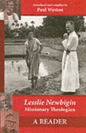 Lesslie Newbigin, Missionary Theologian: A Reader - The Life and Vision of Brother Roger of Taize