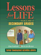Lessons for Life: Career Development Activities Library; Volume 2: Secondary Grades