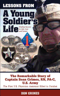 Lessons from a Young Soldier's Life: Finding Success in Life, Love and Career