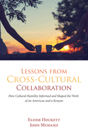 Lessons from Cross-Cultural Collaboration