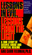 Lessons from Evil, Lessons from the Light