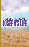 Lessons from Joseph's life (Growth and nourishment through life's experiences)