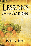 Lessons From My Garden