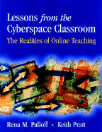Lessons from the Cyberspace Classroom: The Realities of Online Teaching