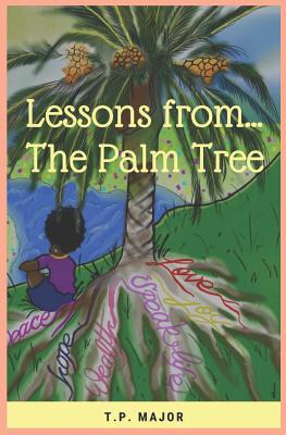 Lessons from The Palm Tree - Major, T P