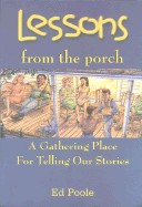 Lessons from the Porch: A Gathering Place for Telling Our Stories