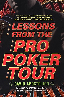 Lessons from the Pro Poker Tour - Apostolico, David