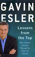 Lessons from the Top: The three universal stories that all successful leaders tell