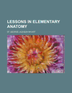 Lessons in Elementary Anatomy