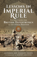 Lessons in Imperial Rule: Instructions for British Infantrymen on the Indian Frontier