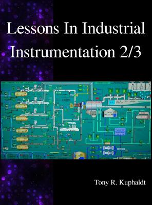 Lessons In Industrial Instrumentation 2/3 - Kuphaldt, Tony R