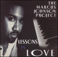 Lessons in Love [Bonus Tracks] - Marcus "Benjy" Johnson