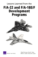 Lessons Learned from the F/A-22 and F/A-18 E/F Development Programs