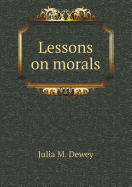 Lessons on Morals