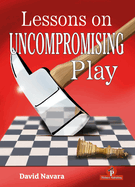 Lessons on Uncompromising Play: Mastering Strategies for Winning Concepts