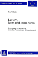 Lestern, Lesen Und Lesen Hoeren: Kommunikationsstudien Zur Deutschen Prosasatire Der Reformationszeit