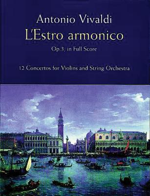 L'Estro Armonico, Op. 3, in Full Score: 12 Concertos for 1, 2 and 4 Violins - Vivaldi, Antonio
