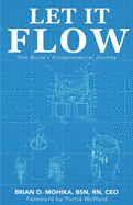 Let It Flow: One Nurse's Entrepreneurial Journey