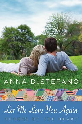 Let Me Love You Again - DeStefano, Anna