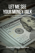 Let Me See Your Money Talk: Personal Finance and Credit Education for Today's Economy