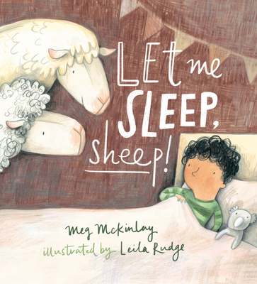 Let Me Sleep, Sheep! - McKinlay, Meg