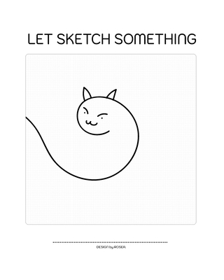 Let Sketch Something: The sketch book drawing and keep all your idea. - Reddick Rosea, Douglas L