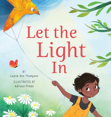 Let the Light in - Thompson, Laurie Ann