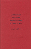 Let the Words Be Written: The Lasting Influence of Eugene A. Nida