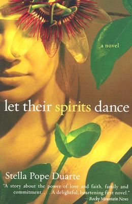 Let Their Spirits Dance - Duarte, Stella Pope