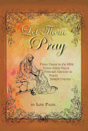 Let Them Pray: All the Prayers