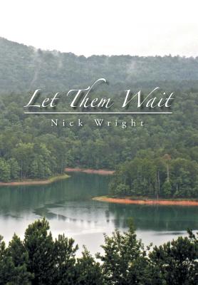 Let Them Wait - Wright, Nick