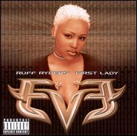 Let There Be Eve...Ruff Ryder's First Lady - Eve