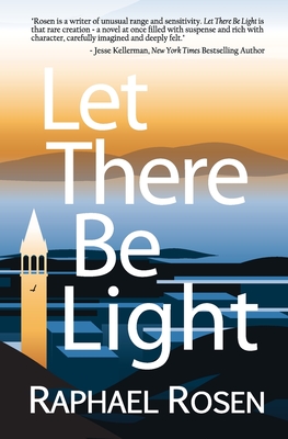 Let There Be Light - Rosen, Raphael C