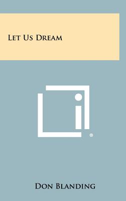 Let Us Dream - Blanding, Don