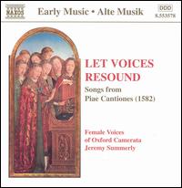Let Voices Resound: Songs from Piae Cantiones (1582) - Female Voices of Oxford Camerata; Jeremy Summerly (conductor)