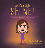 Let Your Light Shine!: "Let your light so shine before men, that they may see your good works, and glorify your Father which is in heaven." Matthew 5:16