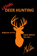 Lethal Deer Hunting