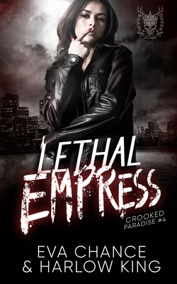 Lethal Empress - Chance, Eva, and King, Harlow