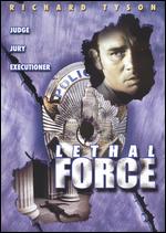 Lethal Force - James Dalthorp