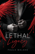 Lethal Legacy: Lethal Legacy Book One