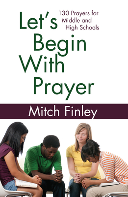 Let's Begin With Prayer - Finley, Mitch