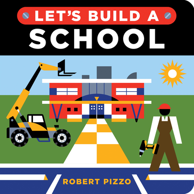 Let's Build a School - Pizzo, Robert