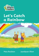 Let's Catch a Rainbow: Level 3