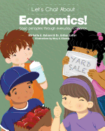 Let's Chat About Economics!: basic principles through everyday scenarios